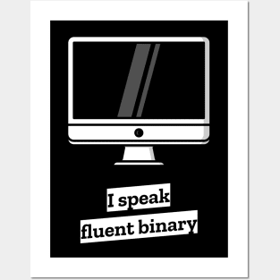 I speak fluent binary Posters and Art